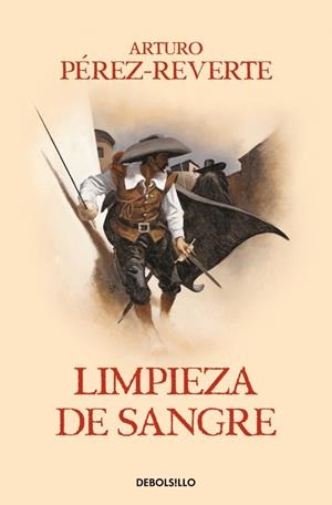 LIMPIEZA DE SANGRE (LAS AVENTURAS DEL CAPITÁN ALATRISTE 2) | 97 | PÉREZ-REVERTE, ARTURO