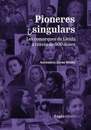 PIONERES I SINGULARS | 9788413036496 | JARNE MÒDOL, ANTONIETA