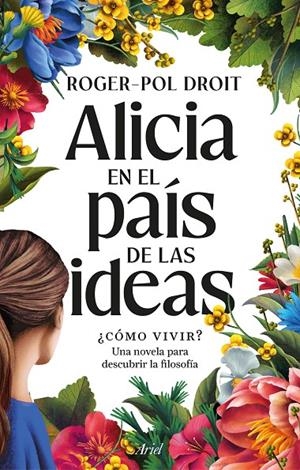 ALICIA EN EL PAÍS DE LAS IDEAS | 9788434439559 | DROIT, ROGER-POL