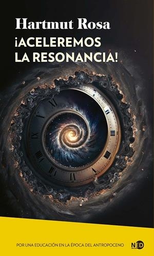 ¡ACELEREMOS LA RESONANCIA! | 9788419407184 | ROSA, HARTMUT/WALLENHORST, NATHANAËL