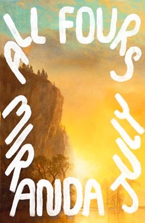 ALL FOURS | 9781838853488 | JULY, MIRANDA