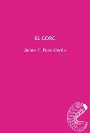 EL CORC | 9791399012071 | PONS C ALORDA, JAUME