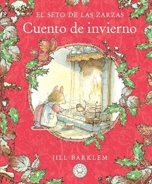 EL SETO DE LAS ZARZAS. CUENTO DE INVIERNO | 9788410323452 | BARKLEM, JILL