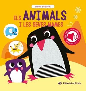 ELS ANIMALS I LES SEVES MAMES | 9788419912251 | DEL PIRATA, EDICIONS
