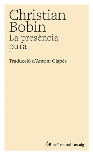 LA PRESÈNCIA PURA | 9788410482937 | BOBIN, CHRISTIAN