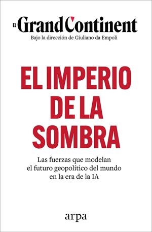 EL IMPERIO DE LA SOMBRA | 9788410313989 | EL GRAND CONTINENT