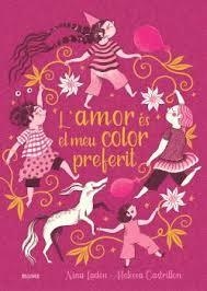 AMOR ÉS EL MEU COLOR PREFERIT | 9788410268975 | LADEN, NINA/CASTRILLON, MELISSA