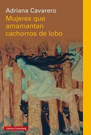 MUJERES QUE AMAMANTAN CACHORROS DE LOBO | 9791387605087 | CAVARERO, ADRIANA