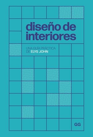 DISEÑO DE INTERIORES | 9788425235832 | JOHN, ELYS