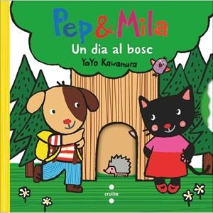PEP & MILA. UN DIA AL BOSC | 9788466158312 | KAWAMURA, YAYO