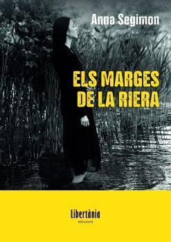 ELS MARGES DE LA RIERA | 9788412954593 | SEGIMON, ANNA