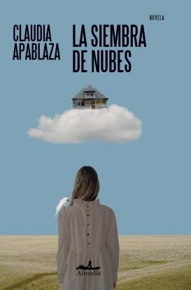 LA SIEMBRA DE NUBES | 9788412957150 | APLABAZA, CLAUDIA