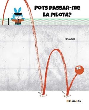 POTS PASSAR-ME LA PILOTA? | 9788419893437 | CHAYADA