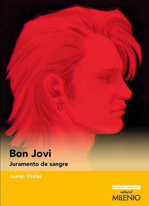 BON JOVI. JURAMENTO DE SANGRE | 9788419884862 | ORDÁS FERNÁNDEZ, JUANJO