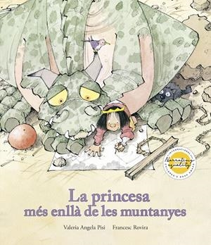 LA PRINCESA MÉS ENLLÀ DE LES MUNTANYES | 9791387834258 | PISI, VALERIA ANGELA/ROVIRA, FRANCESC