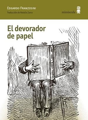 EL DEVORADOR DE PAPEL | 9791399004045 | FRANZOSINI, EDGARDO