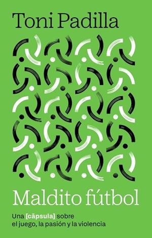 MALDITO FÚTBOL | 9791387801014 | PADILLA MONTOLIU, TONI