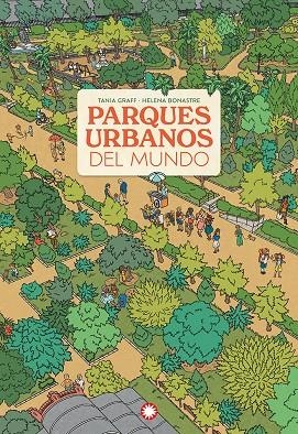 PARQUES URBANOS DEL MUNDO | 9788410090590 | GRAFF, TANIA
