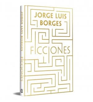 FICCIONES (EDICIÓN ESPECIAL EN TAPA DURA) | 9788466380850 | BORGES, JORGE LUIS