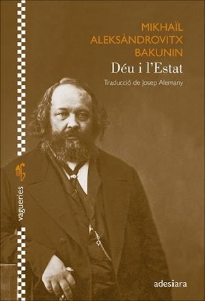 DÉU I L’ESTAT | 9788419908353 | BAKUNIN, MIKHAÏL ALEKSÀNDROVITX