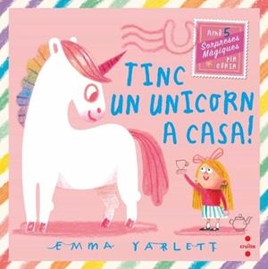 TINC UN UNICORN A CASA | 9788466158930 | YARLETT, EMMA