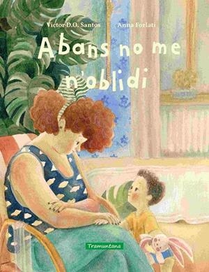 ABANS NO ME N'OBLIDI | 9788419829696 | SANTOS, VICTOR D.O.
