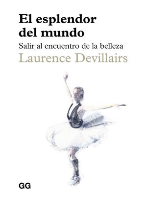 EL ESPLENDOR DEL MUNDO | 9788425236310 | DEVILLAIRS, LAURENCE