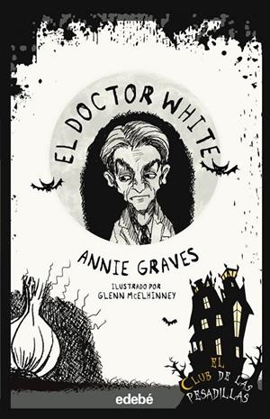 EL DOCTOR WHITE | 9788468375984 | GRAVES, ANNIE