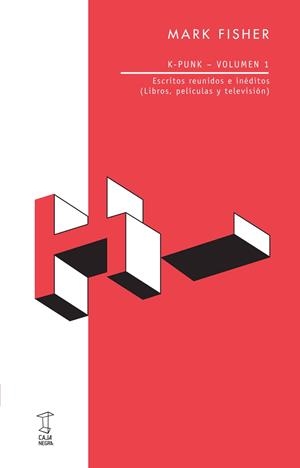 K-PUNK. VOL 1. ESCRITOS REUNIDOS E INÈDITOS | 9789871622740 | FISHER, MARK