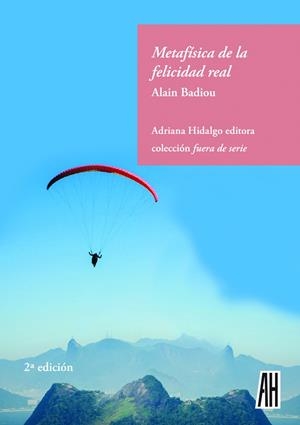 METAFISICA DE LA FELICIDAD REAL | 9789874159755 | BADIOU, ALAIN