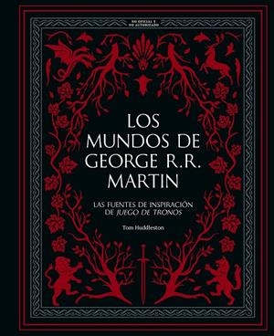 LOS MUNDOS DE GEORGE R. R. MARTIN | 9788410378933 | HUDDLESTON, TOM