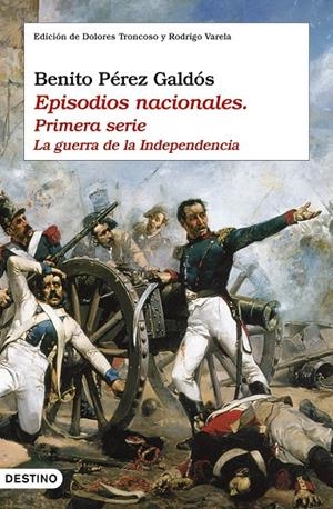 EPISODIOS NACIONALES I. LA GUERRA DE LA INDEPENDENCIA | 9788423337460 | PÉREZ GALDÓS, BENITO