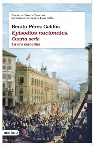 EPISODIOS NACIONALES. CUARTA SERIE | 9788423341641 | PÉREZ GALDÓS, BENITO