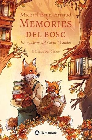 MEMÒRIES DEL BOSC 2. ELS QUADERNS DEL CORNELI GUILLOT | 9791387614034 | BRUN-ARNAUD, MICKAËL