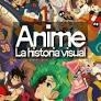 ANIME. LA HISTORIA VISUAL | 9780241779682 | O'CONNELL, JOE