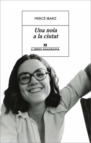 UNA NOIA A LA CIUTAT | 9788433948007 | IBARZ, MERCÈ