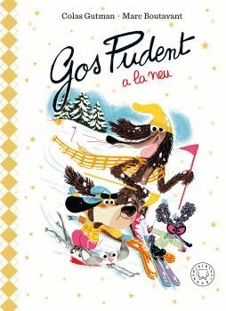 GOS PUDENT A LA NEU (EDICIÓ DELUXE) | 9788410323919 | GUTMAN, COLAS