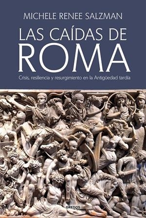 LAS CAÍDAS DE ROMA | 9788424998905 | SALZMAN, MICHELE RENEE
