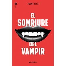 EL SOMRIURE DEL VAMPIR | 9788410302211 | JAUME CELA