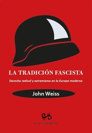 TRADICION FASCISTA, LA | 9788485209941 | WEISS, JOHN