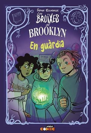 LES BRUIXES DE BROOKLYN 5. EN GUÀRDIA | 9788468370781 | ESCABASSE, SOPHIE