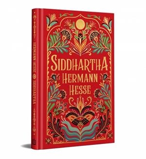 SIDDHARTHA (EDICIÓN ESPECIAL EN TAPA DURA) | 9788466382595 | HESSE, HERMANN