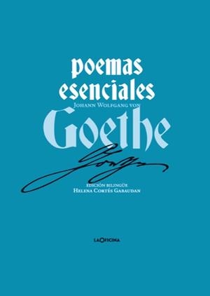 POEMAS ESENCIALES DE GOETHE | 9788412856576 | VON GOETHE, JOHANN WOLFGANG