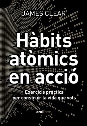 HÀBITS ATÒMICS EN ACCIÓ | 9788411731904 | CLEAR, JAMES