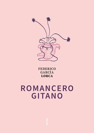 ROMANCERO GITANO | 9788412845990 | GARCÍA LORCA, FEDERICO