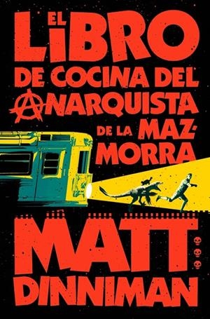 EL LIBRO DE COCINA DEL ANARQUISTA DE LA MAZMORRA (CARL EL MAZMORRERO 3) | 9788410466166 | DINNIMAN, MATT