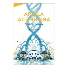 ARGILA ALIENÍGENA | 9788412980363 | TCHAIKOVSKY, ADRIÁN