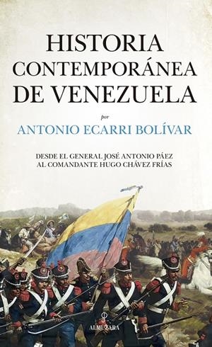 HISTORIA CONTEMPORÁNEA DE VENEZUELA | 9788411314251 | ANTONIO ECARRI BOLÍVAR