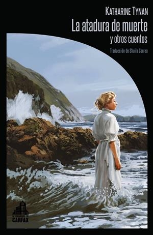 LA ATADURA DE LA MUERTE Y OTROS CUENTOS | 9791399008616 | TYNAN, KATHARINE