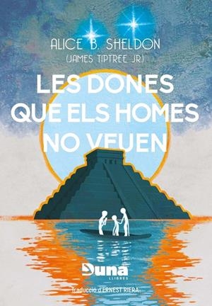 LES DONES QUE ELS HOMES NO VEUEN I ALTRES RELATS | 9788412968705 | SHELDON, ALICE B.